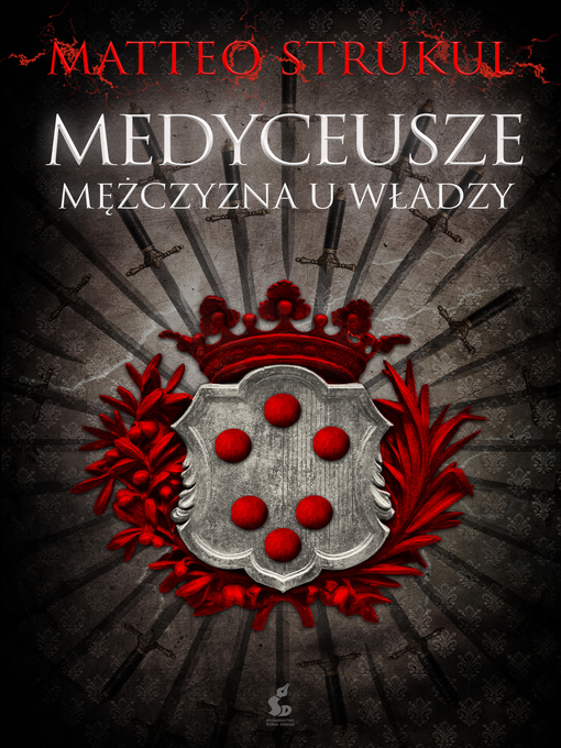 Title details for Medyceusze. Mężczyzna u władzy by Matteo Strukul - Available